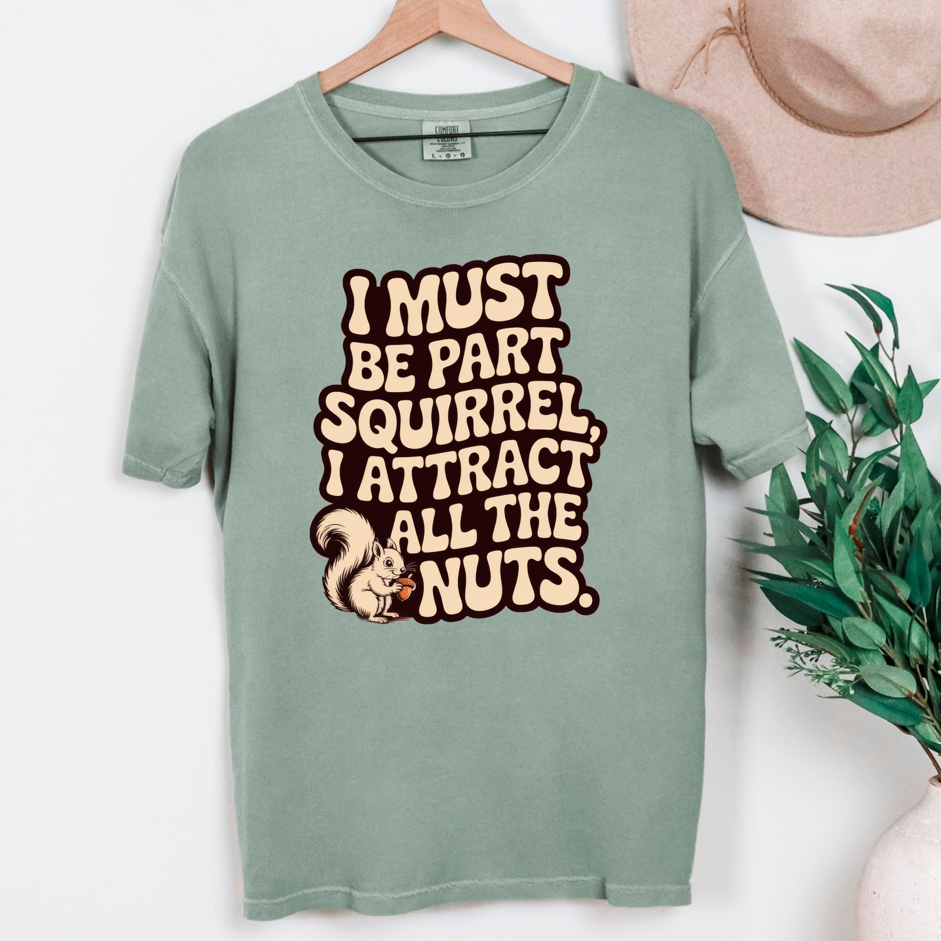 Squirrel Attract all the Nuts - Ready to Press DTF Heat Transfer for hoodies, tees, sweatshirts
